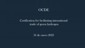 Certification for facilitating international trade of green hydrogen